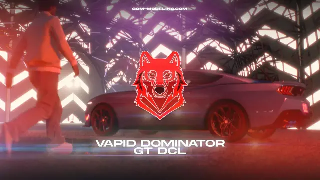 Vapid Dominator GT DCL | Tebex